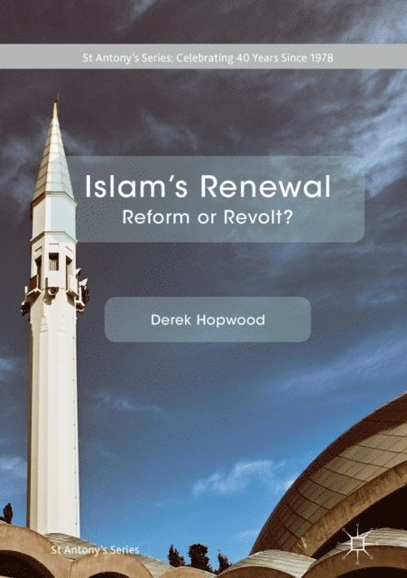 Derek Hopwood - Islam's Renewal, E-bok