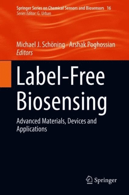 Arshak Poghossian, Michael J. Schoning - Label-Free Biosensing, E-bok