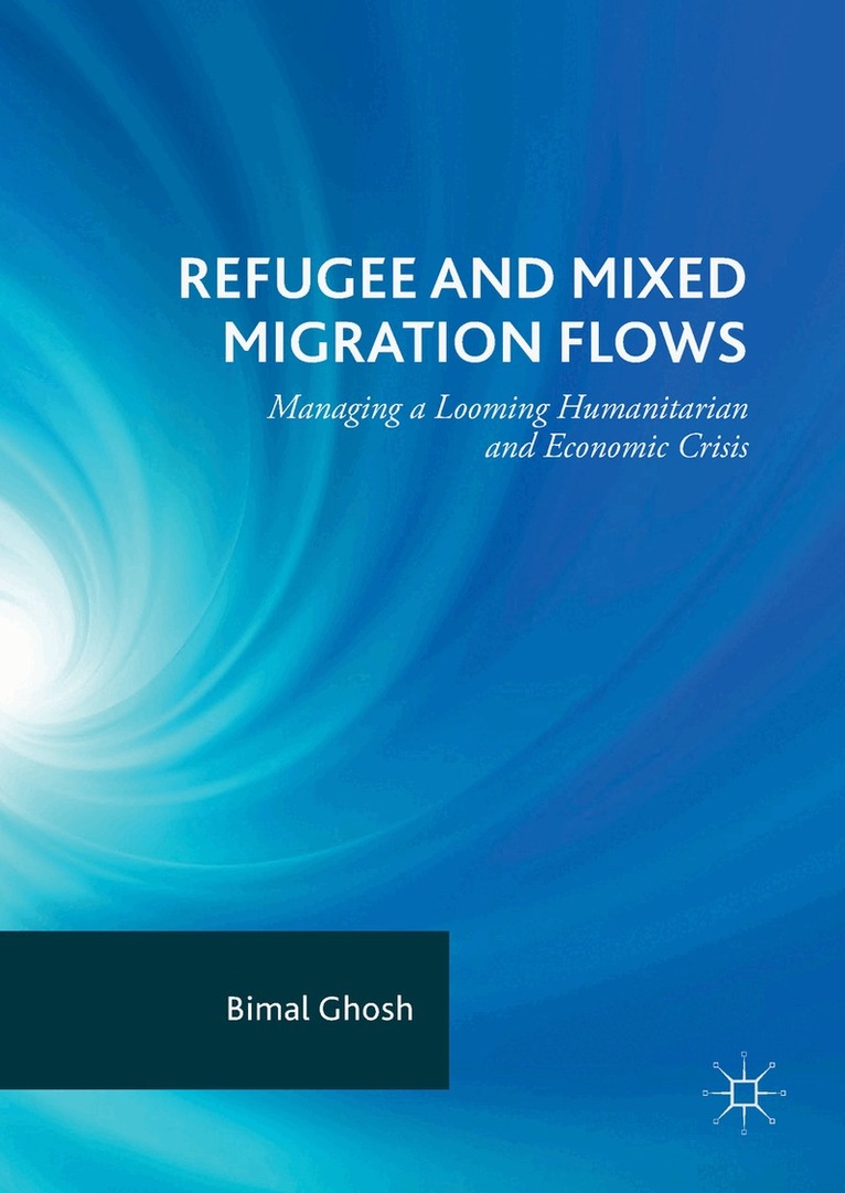 Bimal Ghosh - Refugee and Mixed Migration Flows, Inbunden. Tillgänglighet: Lägg i varukorg