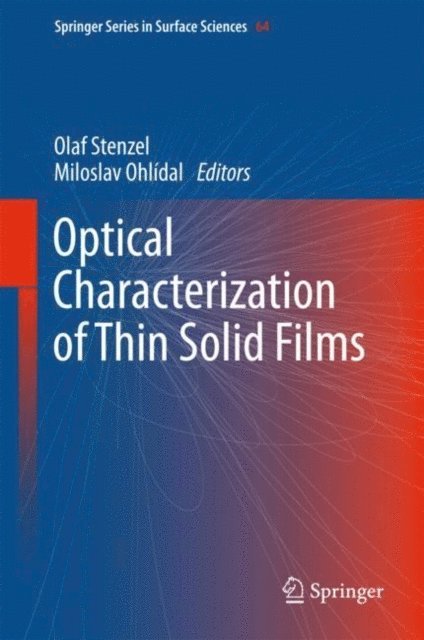 Miloslav Ohlidal, Olaf Stenzel - Optical Characterization of Thin Solid Films, E-bok