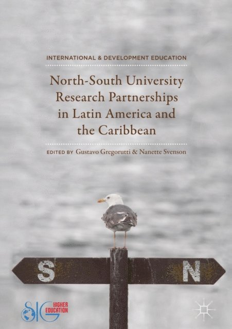 Nanette Svenson, Gustavo Gregorutti - North-South University Research Partnerships in Latin America and the Caribbean, E-bok