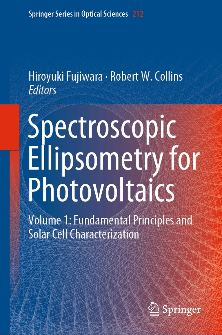Hiroyuki Fujiwara, Robert W. Collins - Spectroscopic Ellipsometry for Photovoltaics, Inbunden