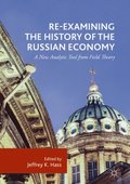 Re-Examining the History of the Russian Economy