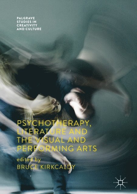Bruce Kirkcaldy - Psychotherapy, Literature and the Visual and Performing Arts, E-bok