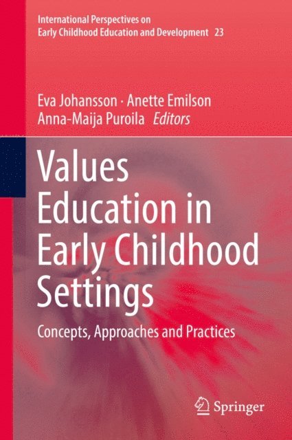 Anna-Maija Puroila, Anette Emilson, Eva Johansson - Values Education in Early Childhood Settings, E-bok