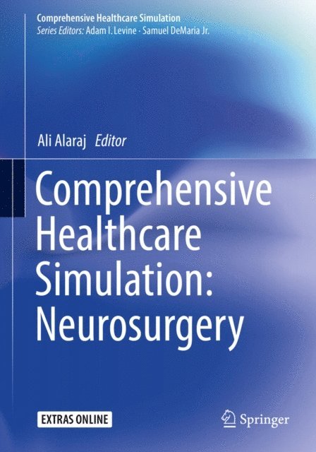 Ali Alaraj - Comprehensive Healthcare Simulation: Neurosurgery, E-bok
