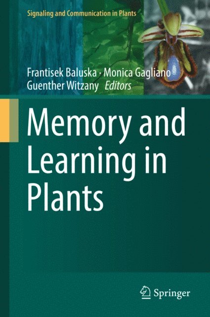 Guenther Witzany, Monica Gagliano, Frantisek Baluska - Memory and Learning in Plants, E-bok