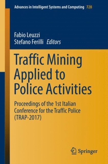 Stefano Ferilli, Fabio Leuzzi - Traffic Mining Applied to Police Activities, E-bok