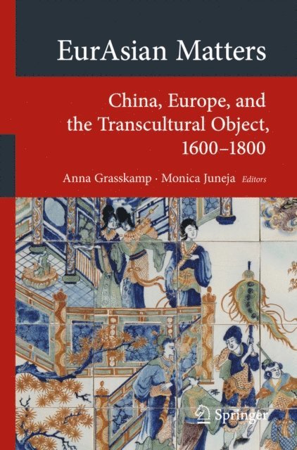 Monica Juneja, Anna Grasskamp - EurAsian Matters, E-bok