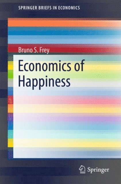 Bruno S. Frey - Economics of Happiness, E-bok