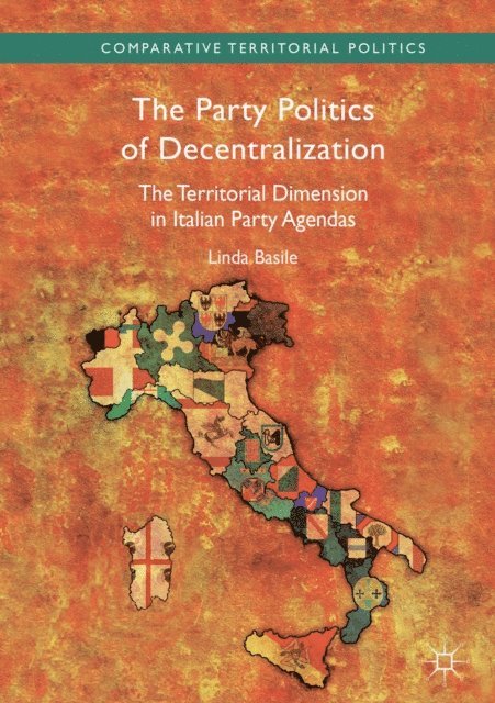 Linda Basile - Party Politics of Decentralization, E-bok