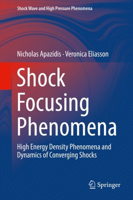 Veronica Eliasson, Nicholas Apazidis - Shock Focusing Phenomena, E-bok