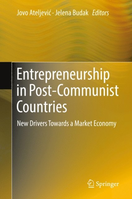 Jelena Budak, Jovo Ateljevic - Entrepreneurship in Post-Communist Countries, E-bok