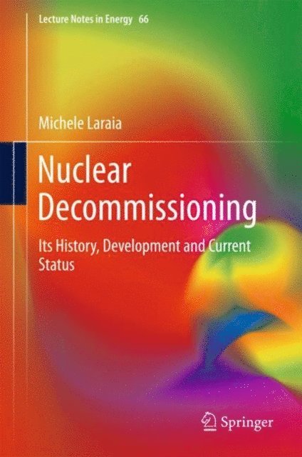 Michele Laraia - Nuclear Decommissioning, E-bok