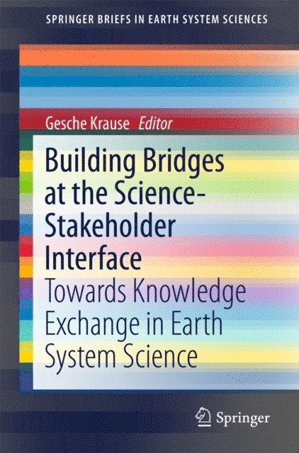 Gesche Krause - Building Bridges at the Science-Stakeholder Interface, E-bok