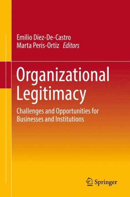 Marta Peris-Ortiz, Emilio Diez-De-Castro - Organizational Legitimacy, E-bok