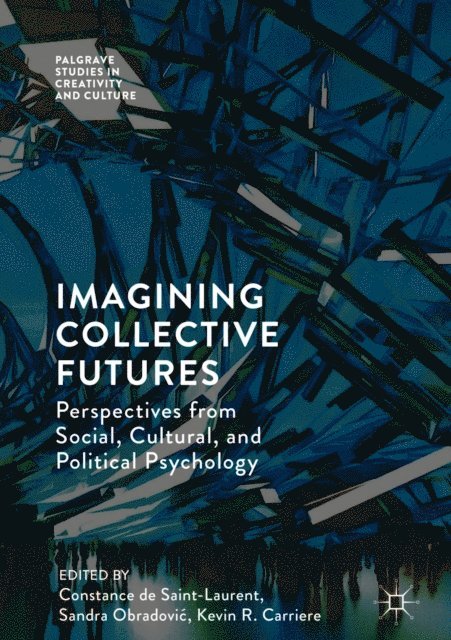 Kevin R. Carriere, Sandra Obradovic, Constance de Saint-Laurent - Imagining Collective Futures, E-bok