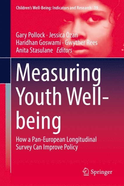 Anita Stasulane, Gwyther Rees, Haridhan Goswami, Jessica Ozan, Gary Pollock - Measuring Youth Well-being, E-bok