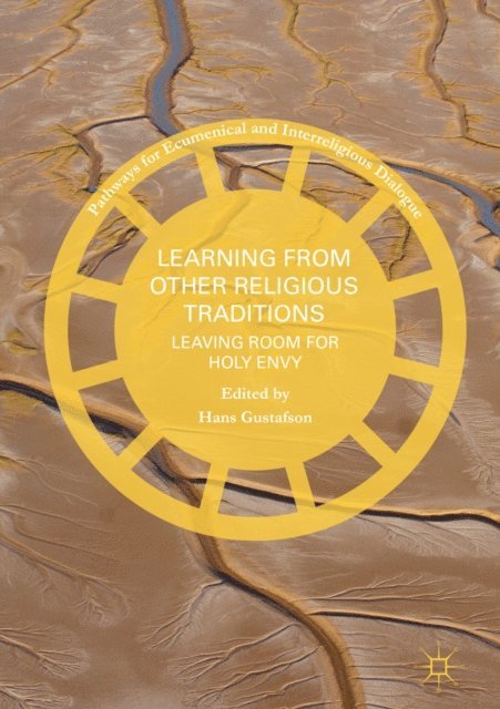 Hans Gustafson - Learning from Other Religious Traditions, E-bok