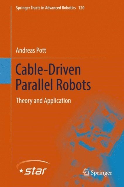 Andreas Pott - Cable-Driven Parallel Robots, E-bok