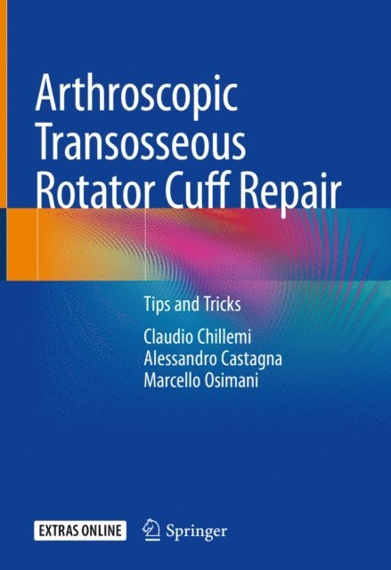 Marcello Osimani, Alessandro Castagna, Claudio Chillemi - Arthroscopic Transosseous Rotator Cuff Repair, E-bok
