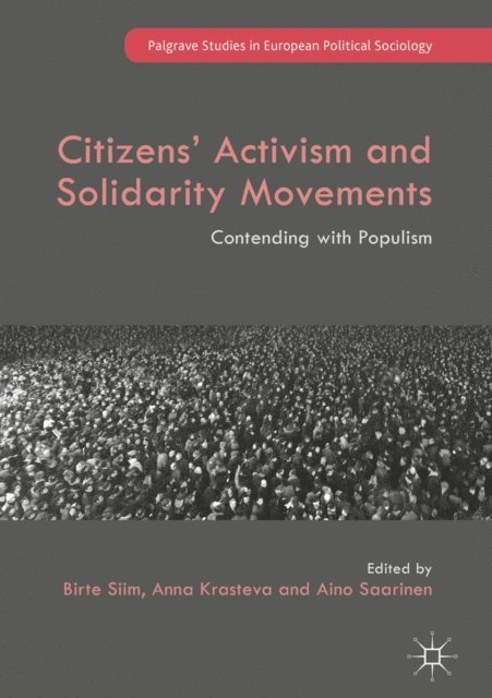 Aino Saarinen, Anna Krasteva, Birte Siim - Citizens' Activism and Solidarity Movements, E-bok