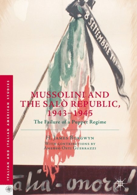 H. James Burgwyn - Mussolini and the Salo Republic, 1943-1945, E-bok