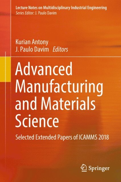 J. Paulo Davim, Kurian Antony - Advanced Manufacturing and Materials Science, E-bok