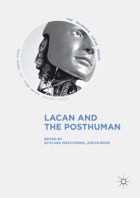 Judith Roof, Svitlana Matviyenko - Lacan and the Posthuman, E-bok