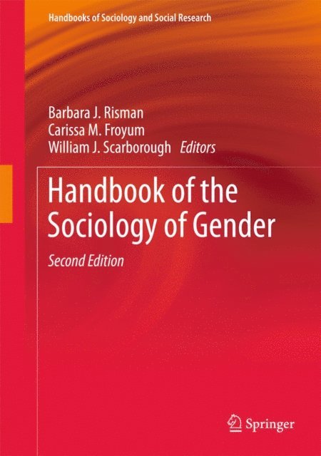 William J. Scarborough, Carissa M. Froyum, Barbara J. Risman - Handbook of the Sociology of Gender, E-bok