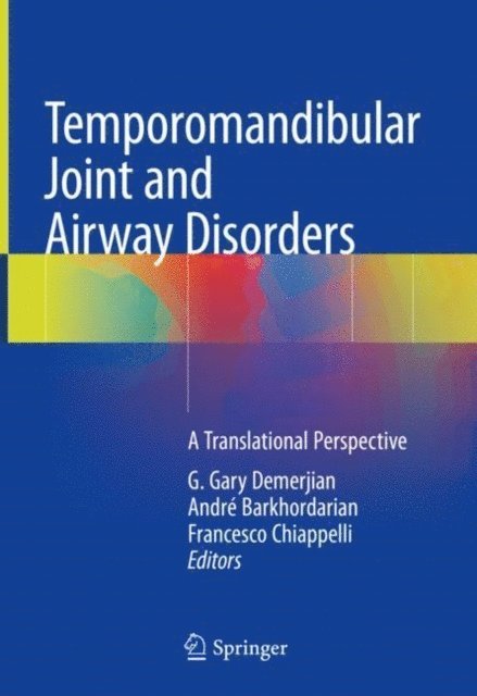 Francesco Chiappelli, Andre Barkhordarian, G. Gary Demerjian - Temporomandibular Joint and Airway Disorders, E-bok