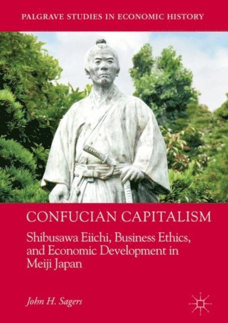 John H. Sagers - Confucian Capitalism, E-bok