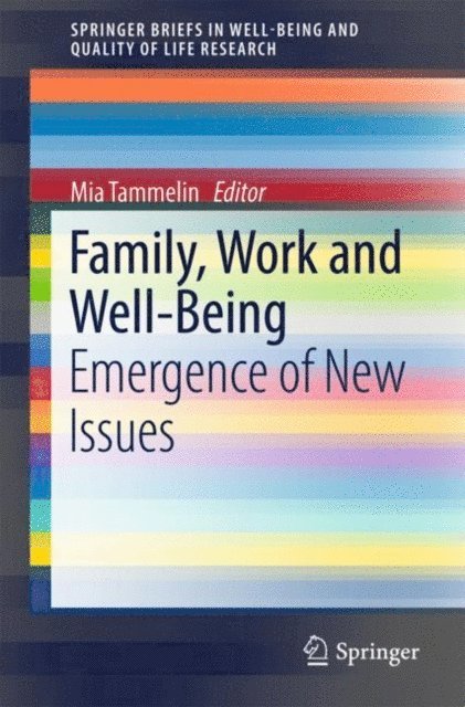 Mia Tammelin - Family, Work and Well-Being, E-bok