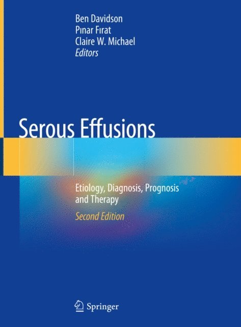 Claire W. Michael, Pinar Firat, Ben Davidson - Serous Effusions, E-bok