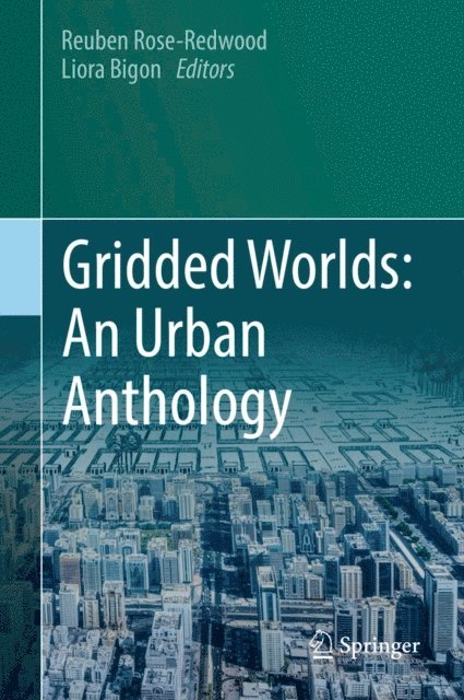 Liora Bigon, Reuben Rose-Redwood - Gridded Worlds: An Urban Anthology, E-bok