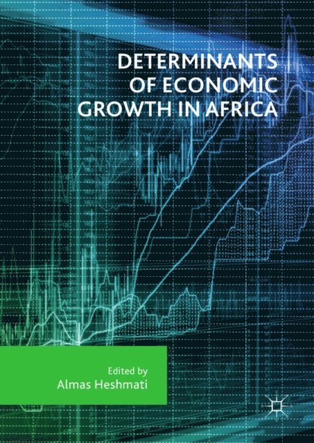 Almas Heshmati - Determinants of Economic Growth in Africa, E-bok