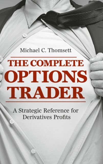 Michael C. Thomsett - Complete Options Trader, E-bok