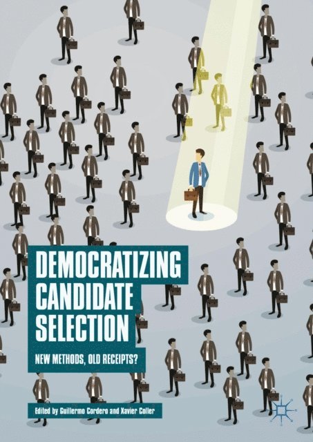 Xavier Coller, Guillermo Cordero - Democratizing Candidate Selection, E-bok