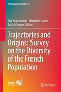 Trajectories and Origins: Survey on the Diversity of the French Population