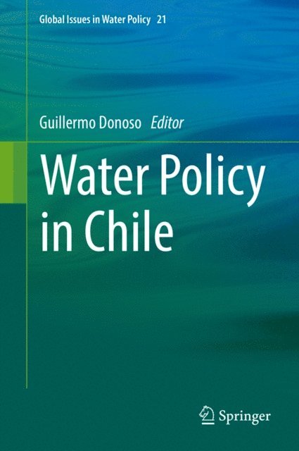 Guillermo Donoso - Water Policy in Chile, E-bok