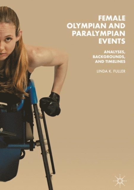 Linda K. Fuller - Female Olympian and Paralympian Events, E-bok