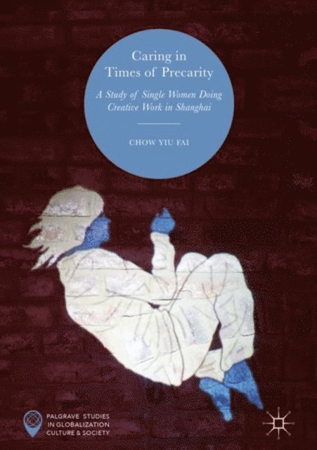 Chow Yiu Fai - Caring in Times of Precarity, E-bok