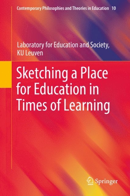 Laboratory for Education and Society - Sketching a Place for Education in Times of Learning, E-bok