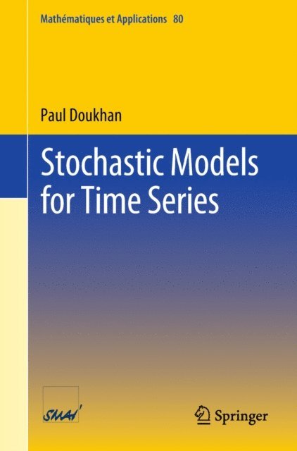 Paul Doukhan - Stochastic Models for Time Series, E-bok