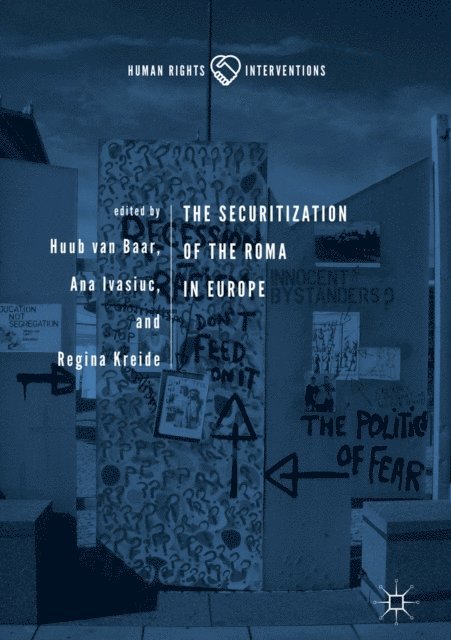 Regina Kreide, Ana Ivasiuc, Huub van Baar - Securitization of the Roma in Europe, E-bok
