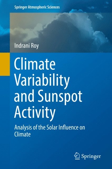 Indrani Roy - Climate Variability and Sunspot Activity, E-bok