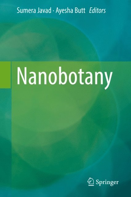 Ayesha Butt, Sumera Javad - Nanobotany, E-bok