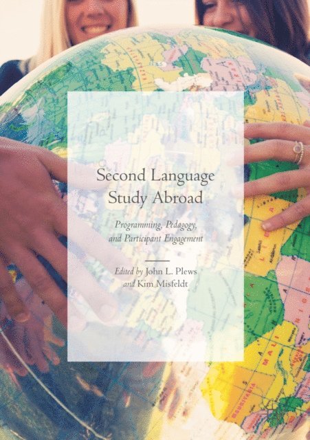 Kim Misfeldt, John L. Plews - Second Language Study Abroad, E-bok