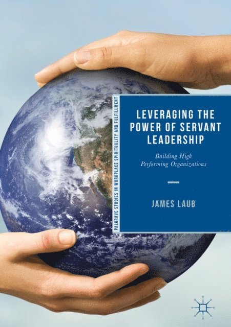 James Laub - Leveraging the Power of Servant Leadership, E-bok