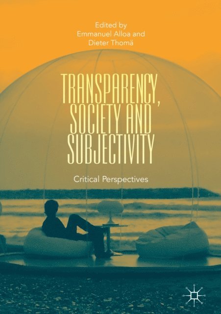 Dieter Thoma, Emmanuel Alloa - Transparency, Society and Subjectivity, E-bok